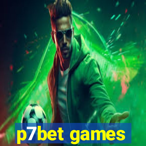 p7bet games